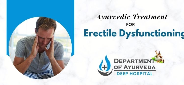 Ayurvedic Treatment for Erectile Dysfunctioning