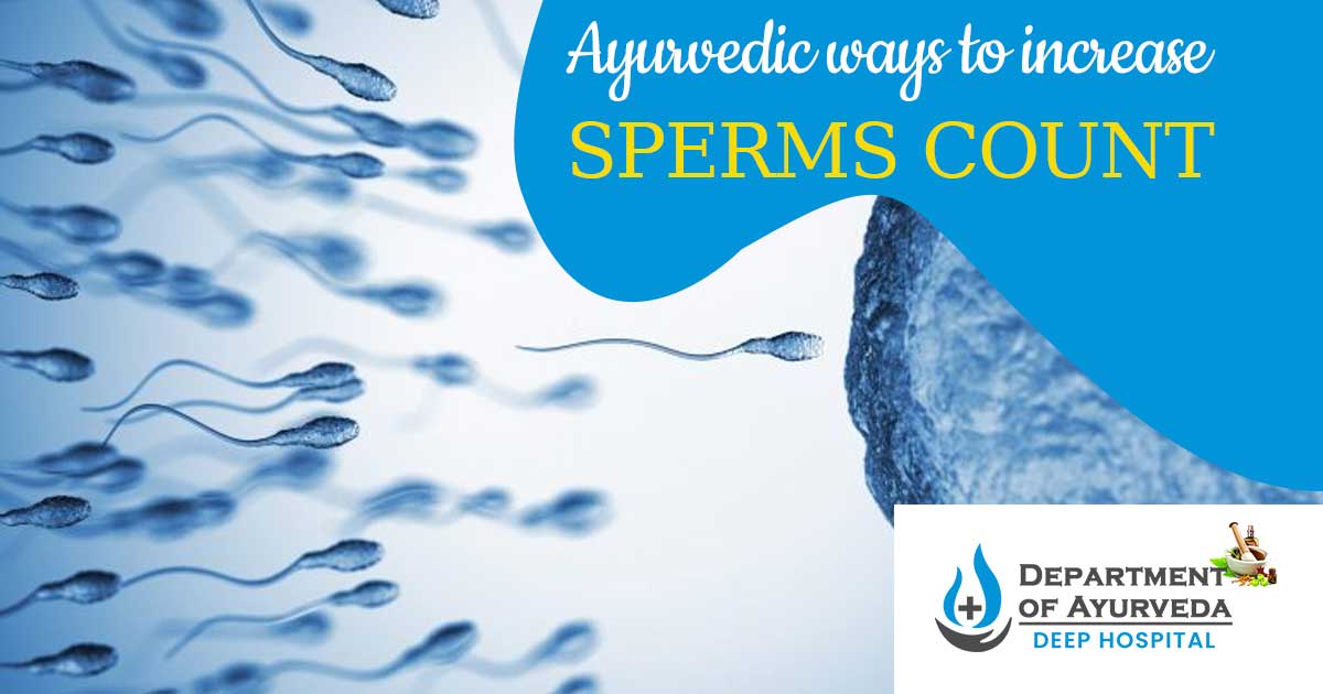 Ayurvedic ways to increase sperms count