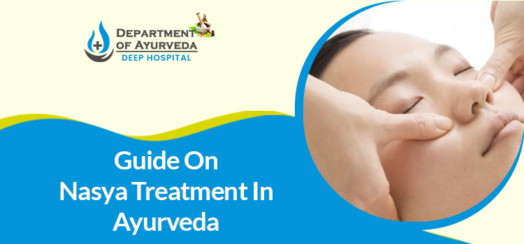 Ayurvedic Therapy: How is the Nasya treatment approach in Ayurveda?