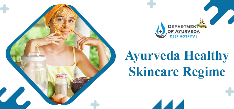 Radiant and glowing skincare regime through the Ayurvedic approach