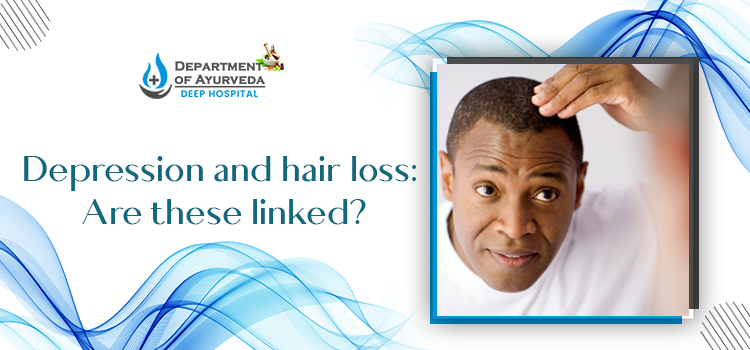 Depression and Hair Loss: Is there any relation between the two?