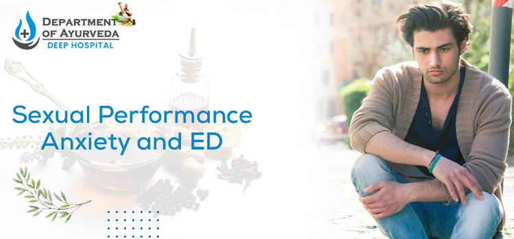 What are the symptoms and causes of sexual performance anxiety and ED?