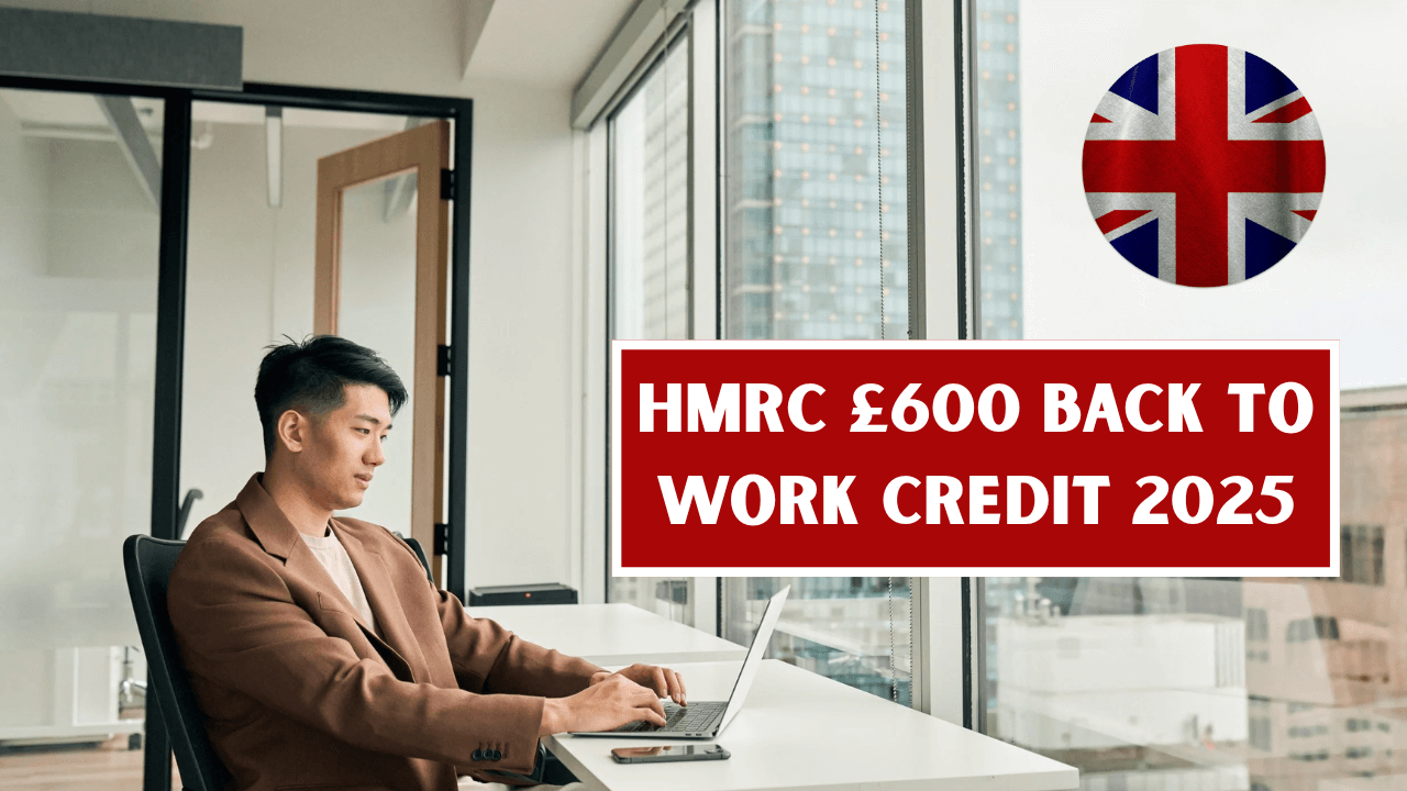 HMRC Back to Work Credit 2025